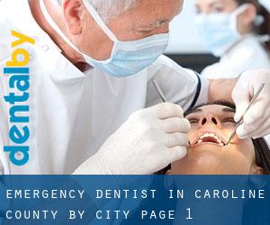 Emergency Dentist in Caroline County by city - page 1