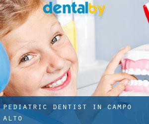 Pediatric Dentist in Campo Alto
