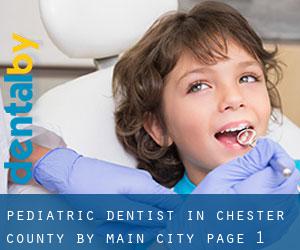 Pediatric Dentist in Chester County by main city - page 1