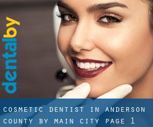 Cosmetic Dentist in Anderson County by main city - page 1