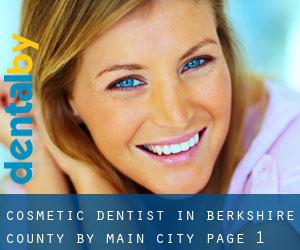 Cosmetic Dentist in Berkshire County by main city - page 1