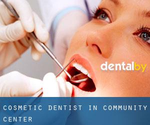 Cosmetic Dentist in Community Center