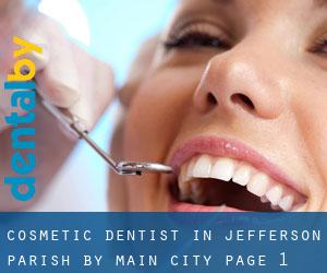 Cosmetic Dentist in Jefferson Parish by main city - page 1