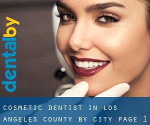 Cosmetic Dentist in Los Angeles County by city - page 1