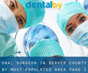 Oral Surgeon in Beaver County by most populated area - page 1