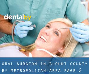 Oral Surgeon in Blount County by metropolitan area - page 2