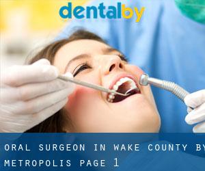 Oral Surgeon in Wake County by metropolis - page 1