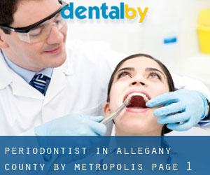 Periodontist in Allegany County by metropolis - page 1