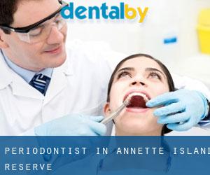 Periodontist in Annette Island Reserve