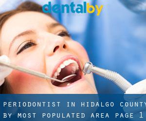 Periodontist in Hidalgo County by most populated area - page 1