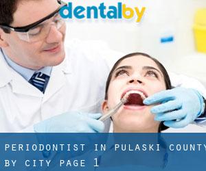 Periodontist in Pulaski County by city - page 1
