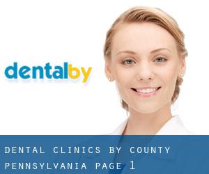 dental clinics by County (Pennsylvania) - page 1
