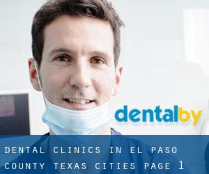 dental clinics in El Paso County Texas (Cities) - page 1