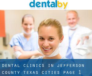 dental clinics in Jefferson County Texas (Cities) - page 1