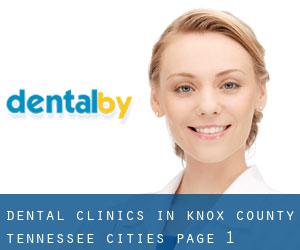 dental clinics in Knox County Tennessee (Cities) - page 1