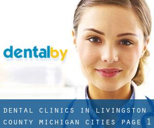 dental clinics in Livingston County Michigan (Cities) - page 1