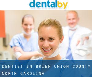 dentist in Brief (Union County, North Carolina)