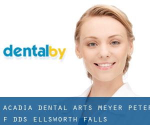 Acadia Dental Arts: Meyer Peter F DDS (Ellsworth Falls)