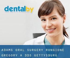 Adams Oral Surgery: Rongione Gregory A DDS (Gettysburg)