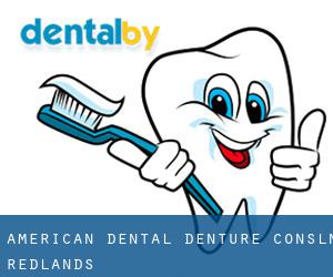 American Dental Denture Consln (Redlands)