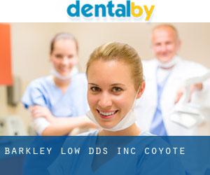 Barkley Low DDS, Inc (Coyote)