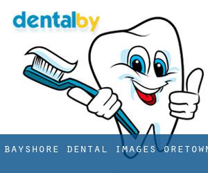 Bayshore Dental Images (Oretown)