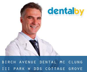 Birch Avenue Dental: Mc Clung III Park W DDS (Cottage Grove)