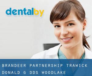 Brandeer Partnership: Trawick Donald G DDS (Woodlake)