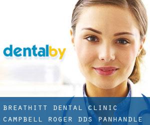 Breathitt Dental Clinic: Campbell Roger DDS (Panhandle)