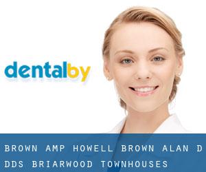 Brown & Howell: Brown Alan D DDS (Briarwood Townhouses)