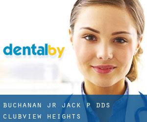 Buchanan Jr Jack P DDS (Clubview Heights)