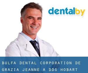 Bulfa Dental Corporation: De Grazia Jeanne A DDS (Hobart)