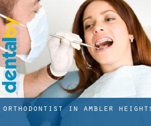 Orthodontist in Ambler Heights