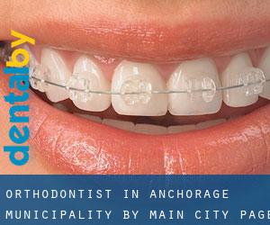 Orthodontist in Anchorage Municipality by main city - page 2