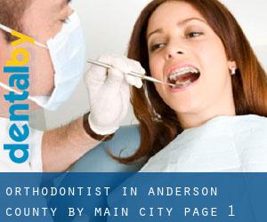 Orthodontist in Anderson County by main city - page 1