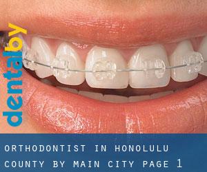 Orthodontist in Honolulu County by main city - page 1