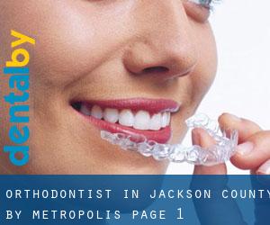 Orthodontist in Jackson County by metropolis - page 1