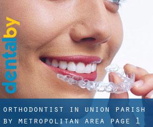 Orthodontist in Union Parish by metropolitan area - page 1