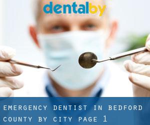 Emergency Dentist in Bedford County by city - page 1