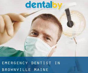 Emergency Dentist in Brownville (Maine)