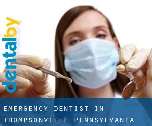 Emergency Dentist in Thompsonville (Pennsylvania)