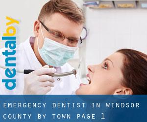 Emergency Dentist in Windsor County by town - page 1