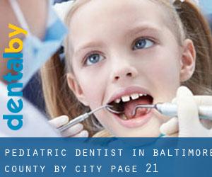 Pediatric Dentist in Baltimore County by city - page 21