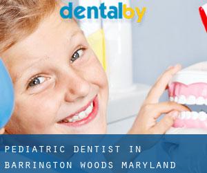 Pediatric Dentist in Barrington Woods (Maryland)