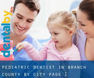 Pediatric Dentist in Branch County by city - page 1