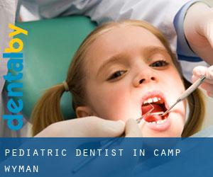 Pediatric Dentist in Camp Wyman