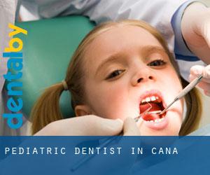 Pediatric Dentist in Cana