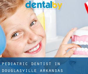 Pediatric Dentist in Douglasville (Arkansas)