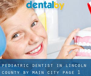Pediatric Dentist in Lincoln County by main city - page 1