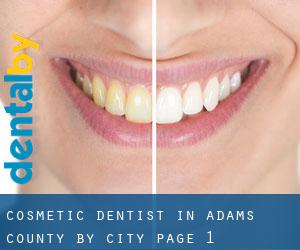 Cosmetic Dentist in Adams County by city - page 1